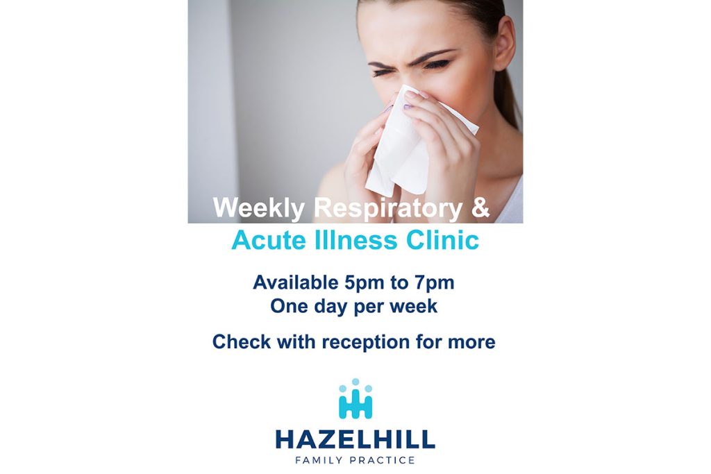 Weekly Respiratory & Acute Illness Clinic for patients with colds, flus and other respiratory symptoms is being provided by Hazelhill Family Practice in Ballyhaunis, Co. Mayo - local GPs and doctors.